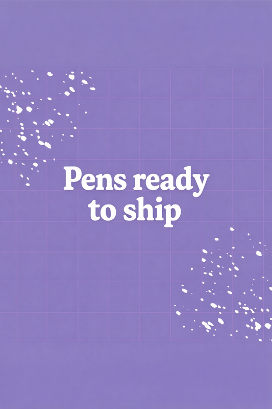 Premade pens ready to ship